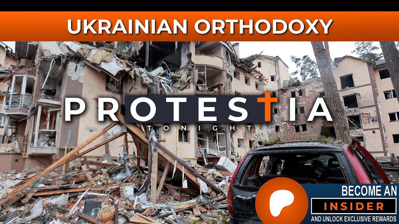 Protestia Tonight: Ukrainian Orthodoxy