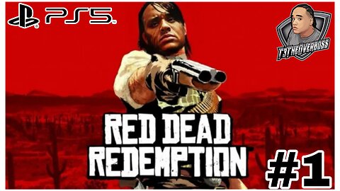 RDR1 | PS5 | Part 1