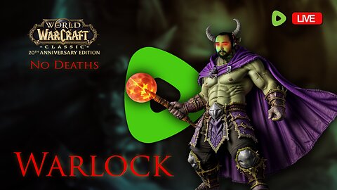 Leveling up the Chaos-: World of Warcraft - Hardcore - Warlock Day 9