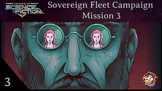 HoSaF - Sovereign Fleet Campaign Mission 3 Episode 3