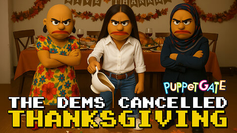 The Democrats Cancelled Thanksgiving - Funny Meme Song | Puppetgate Ep. 94
