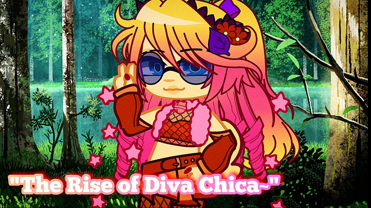 "The Rise of Diva Chica~"