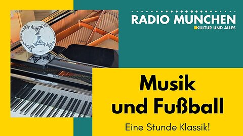 Musik und Fußball: Eine Stunde Klassik mit Jürgen Plich