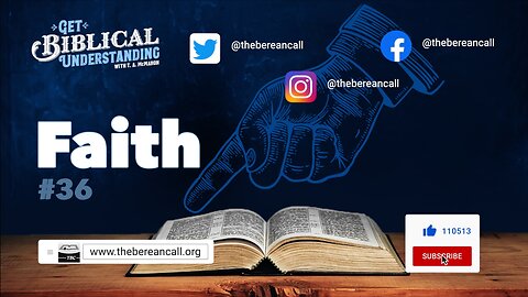Get Biblical Understanding # 36 - Faith