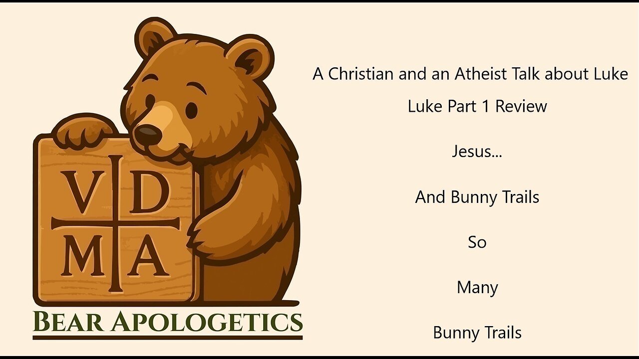 The Gospel of Luke Part 1 Review: Jesus and Bunny Trails