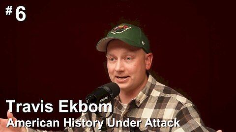 #6 - Travis Ekbom (MNUSA250) - Preserving American History in the Classroom