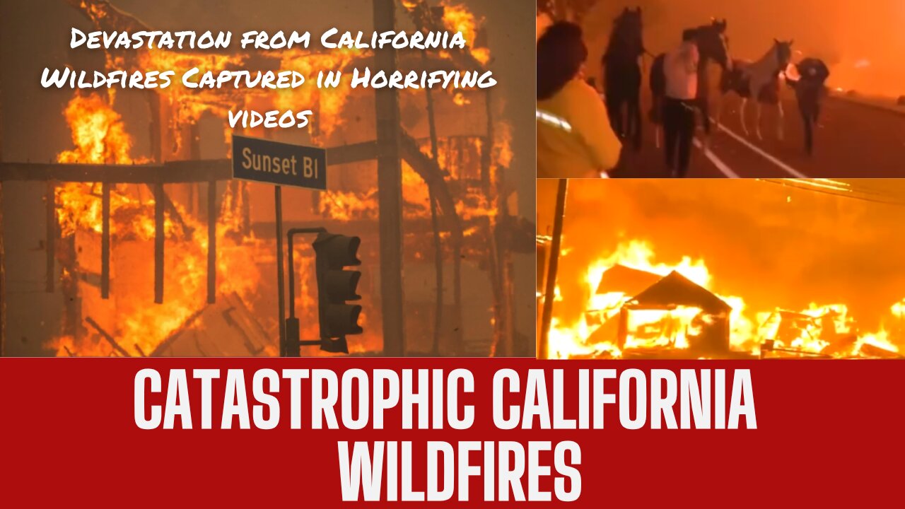 UPDATE - Catastrophic California LA Wildfires Shocking Footage
