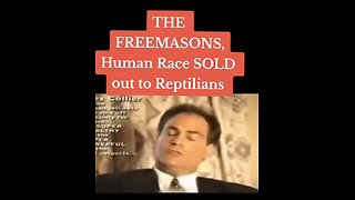 Alex Collier : THE FREEMASONS HUMAN Race SOLD OUT TO REPTILIANS