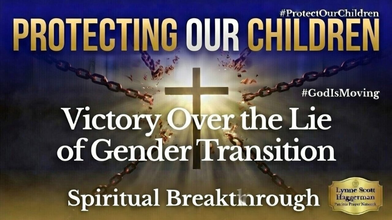 VICTORY RISING: God Protecting Our Children from the Gender Transition Lie | Hope & Action in 2026