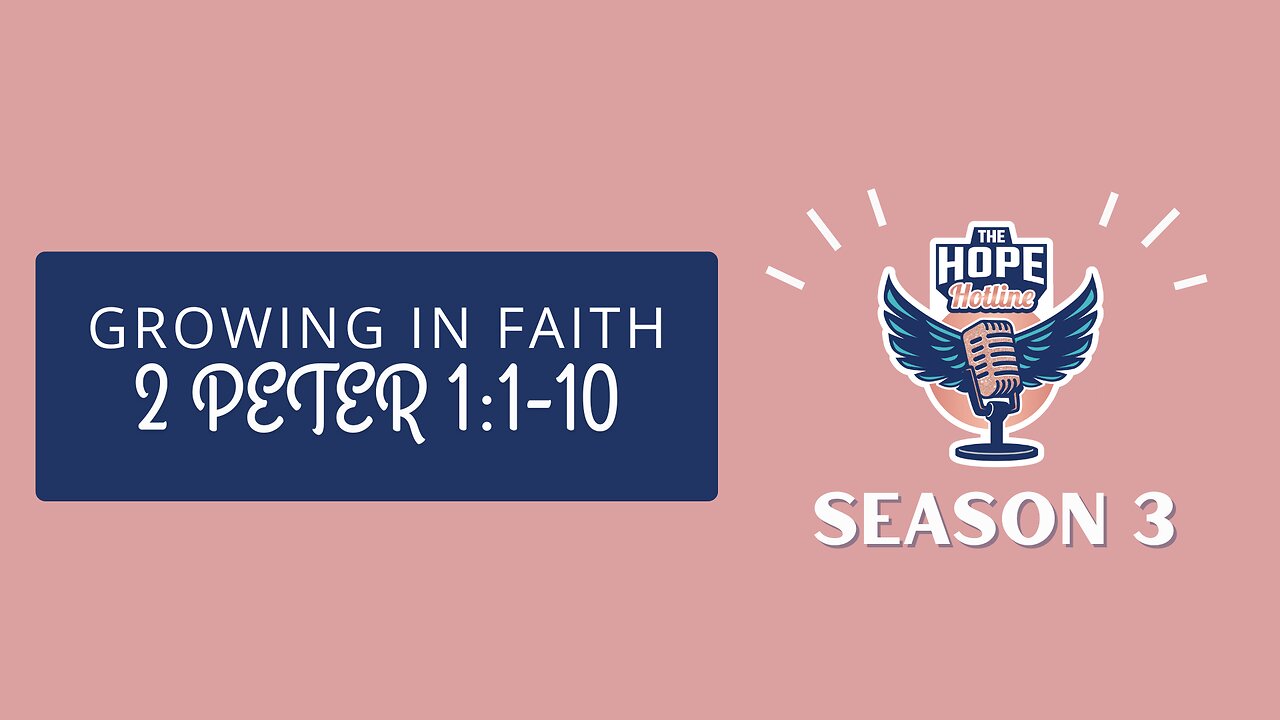 Growing In Faith | 2 Peter 1:1-10 | Part 1