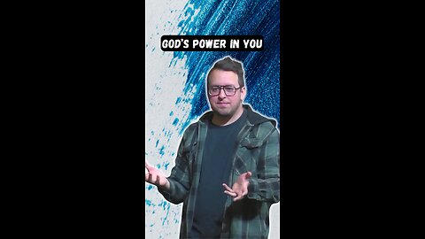 God's power in you