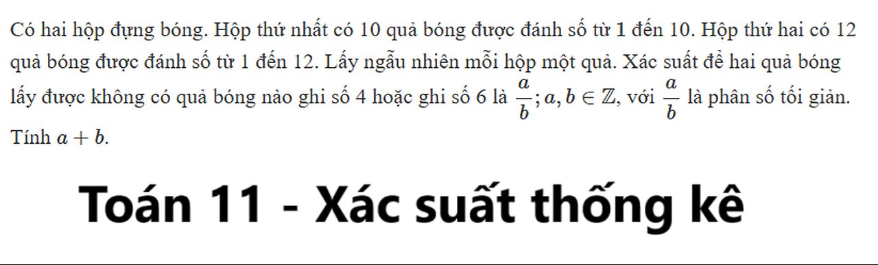 Toán 11: Có hai hộp đựng bóng. Hộp thứ nhất có 10 quả bóng được đánh số từ 1 đến 10. Hộp thứ hai