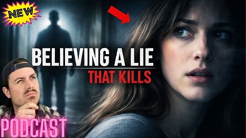 Ep. 451 | Believing a Lie That Kills - MrBallen Podcast & MrBallen’s Medical Podcast