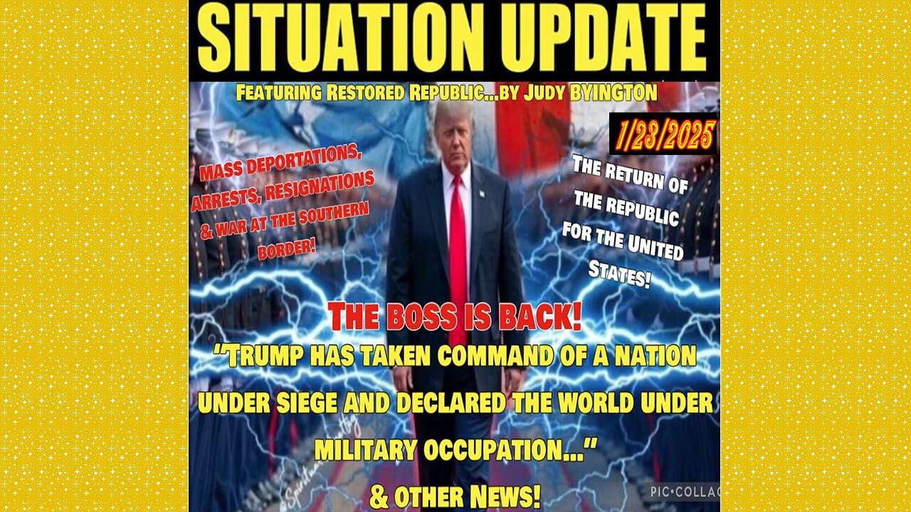 SG Anon. Juan O Savin ~ Situation Update 1/23/25 ~ Restored Republic > Judy Byington- Q+ White Hats