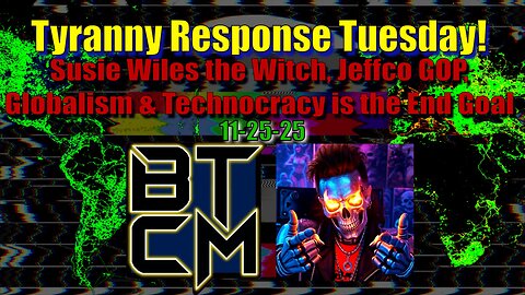 11-25-25 Susie Wiles the Witch, Jeffco GOP, Globalism & Technocracy is the End Goal.