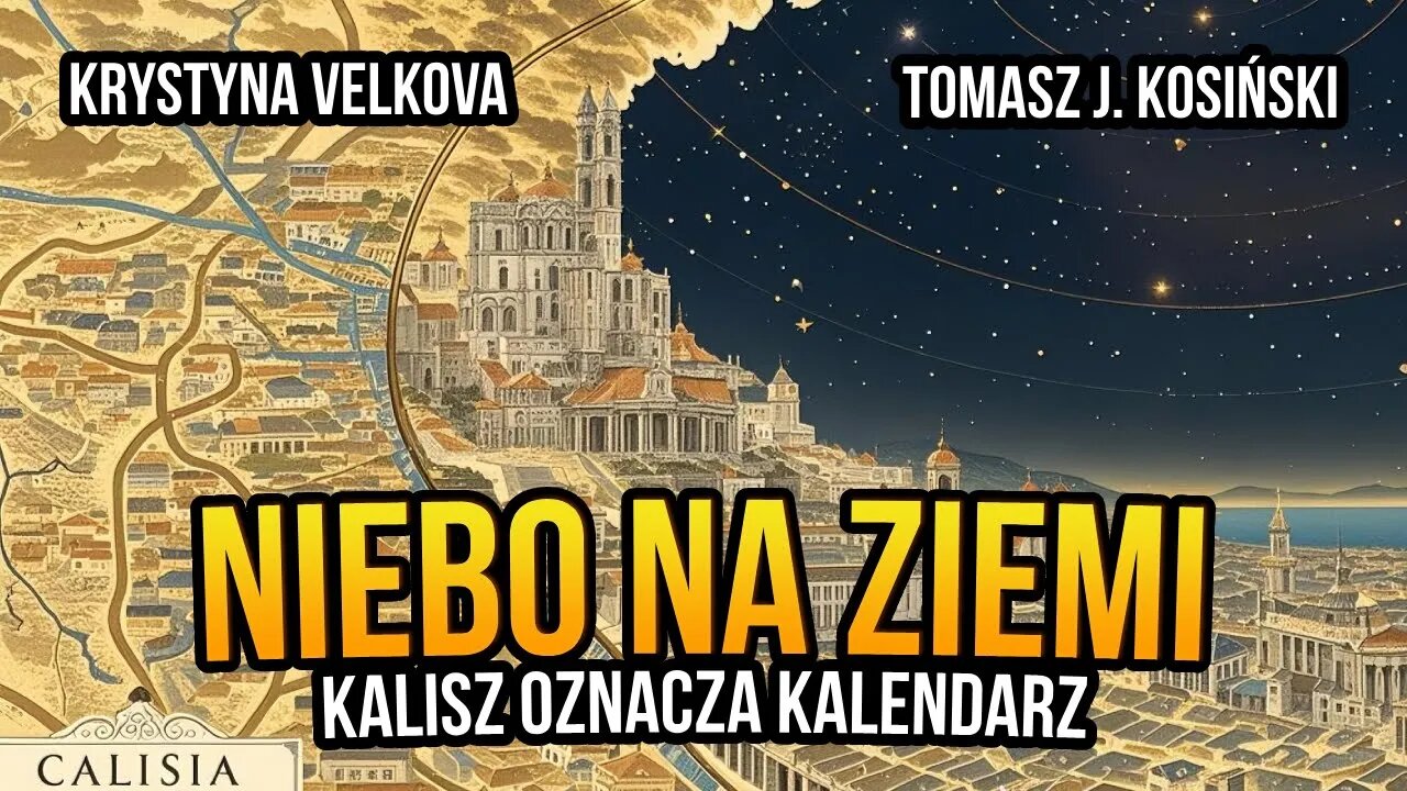 [R66] Niebo na Ziemi. Kalisz oznacza kalendarz - Krystyna Velkova gościem Tomasza J. Kosińskiego