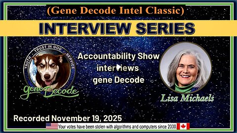 2025-11-19: Accountability Show with Lisa Michaels interviews gene Decode