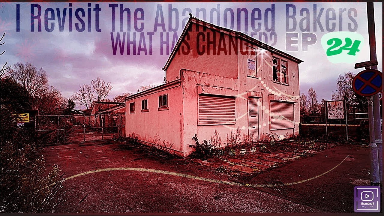 I Revisit The Abandoned Bakers |Ep 24