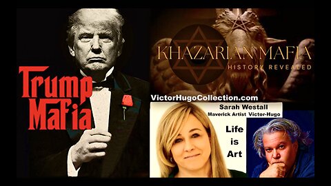 Sarah Westall Victor Hugo Trump China Russia Silk Road Khazarian Mafia Yom Kippur Kol Nidre Prayer