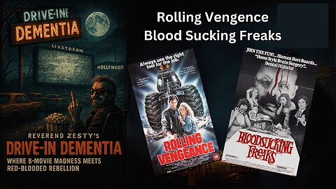 Drive-In Dementia: Rolling Vengence & Blood Sucking Freaks