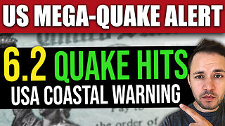 BREAKING: NEW 6.2 Earthquake – US Mega-Quake ALERT Issued