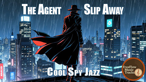 The Agent Slip Away | Cool Jazz Spy Theme (Royalty Free)