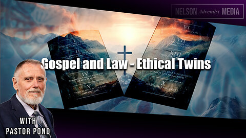 Gospel and law - Ethical Twins | Pastor Doug Pond