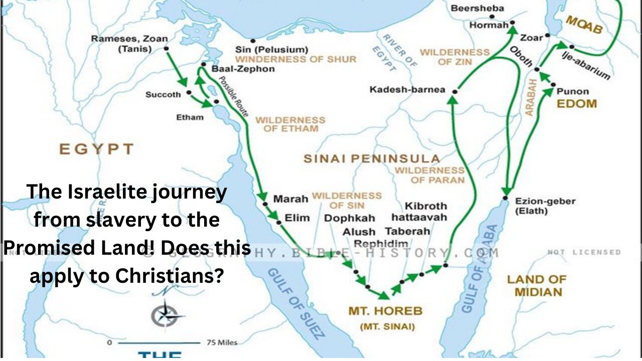 Part 2. The Israelite journey from slavery to the Promised Land! Does this apply to Christians?
