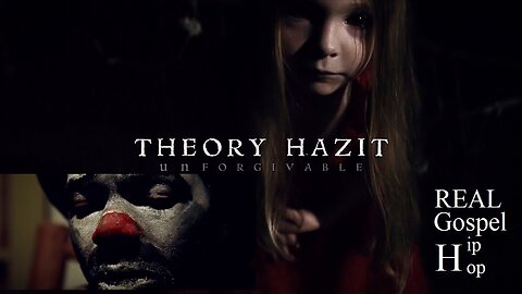 Unforgivable: Theory Hazit (raw Gospel hip hop music video)