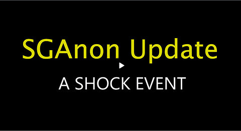SG ANON UPDATE - A SHOCK EVENT