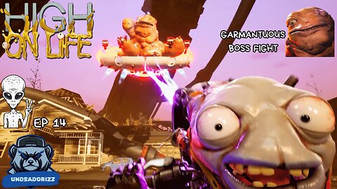 High on Life - Ep14 - TIME TO SAVE EARTH FROM THE G3!