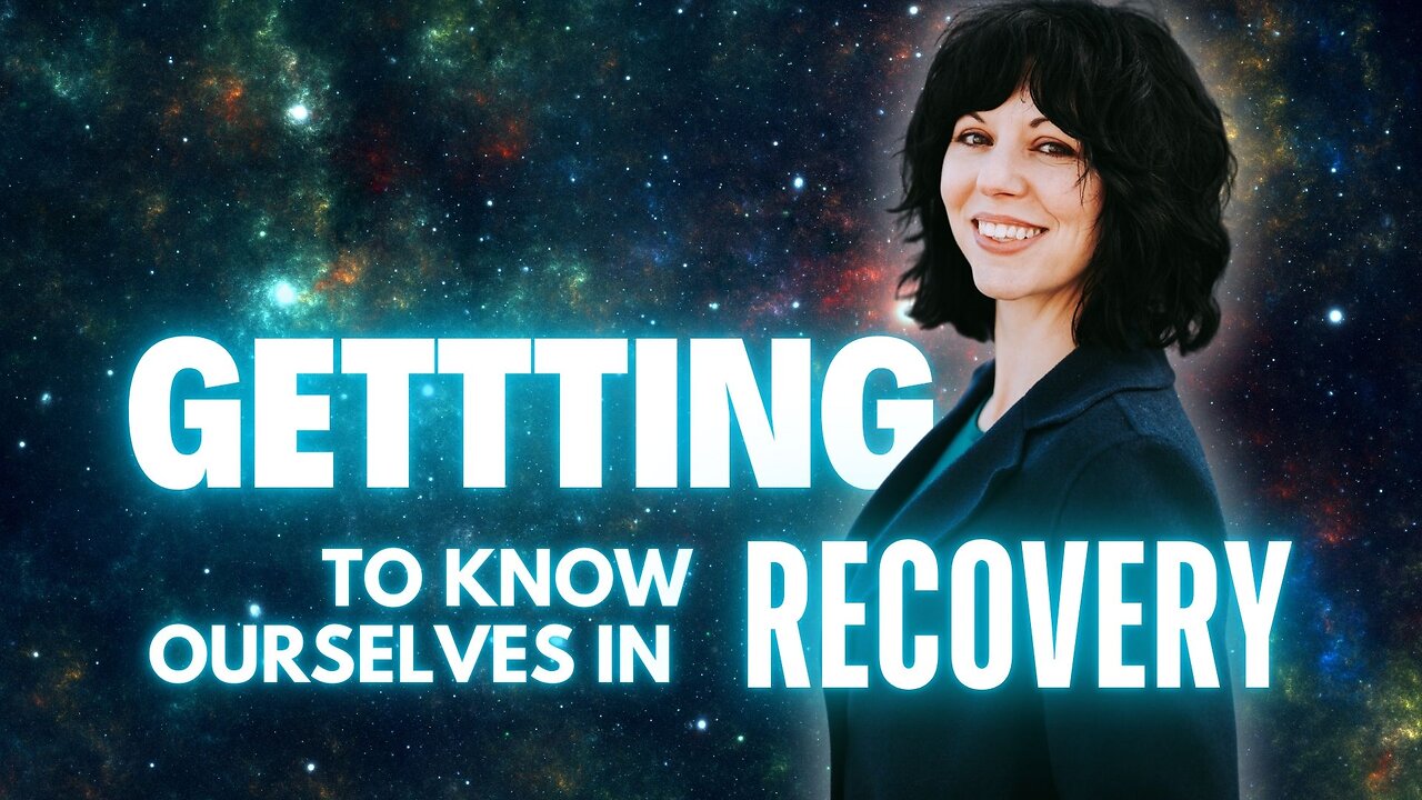 Getting to Know YOURSELF in Recovery and Healing Mental Health