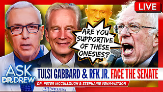 Dr. Peter McCullough: RFK Jr. Faces Senate Hearing Circus, As 81,000 Doctors & Experts Publish New Demand For COVID-19 Vaccine Recall – Ask Dr. Drew