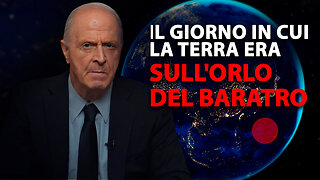 Il giorno in cui la Terra era sull'orlo del baratro