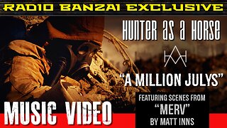 HUNTER AS A HORSE - “A Million Julys” [music video]