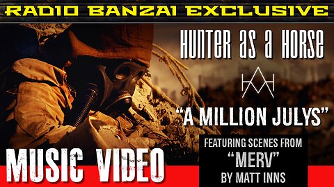 HUNTER AS A HORSE - “A Million Julys” [music video]