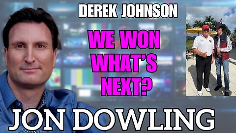 Jon Dowling & Derek Johnson Discuss We Won & Whats Next To Happen
