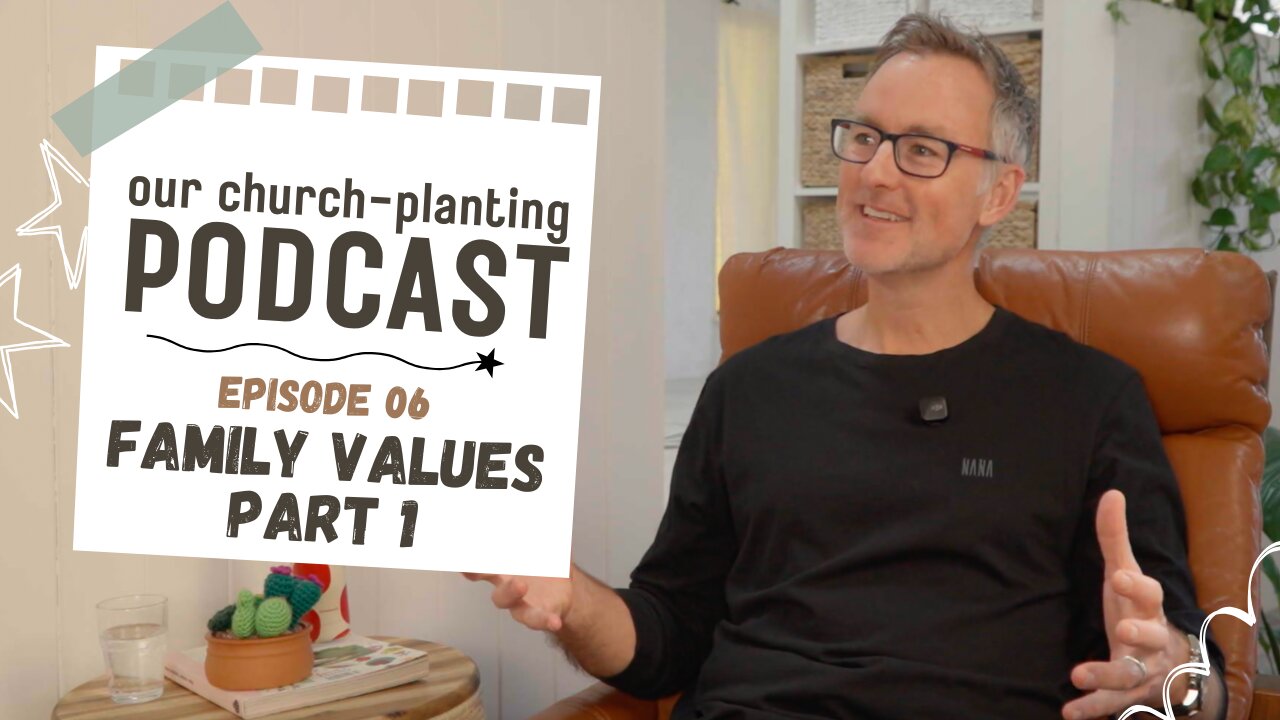 06. Family Values, Part 1