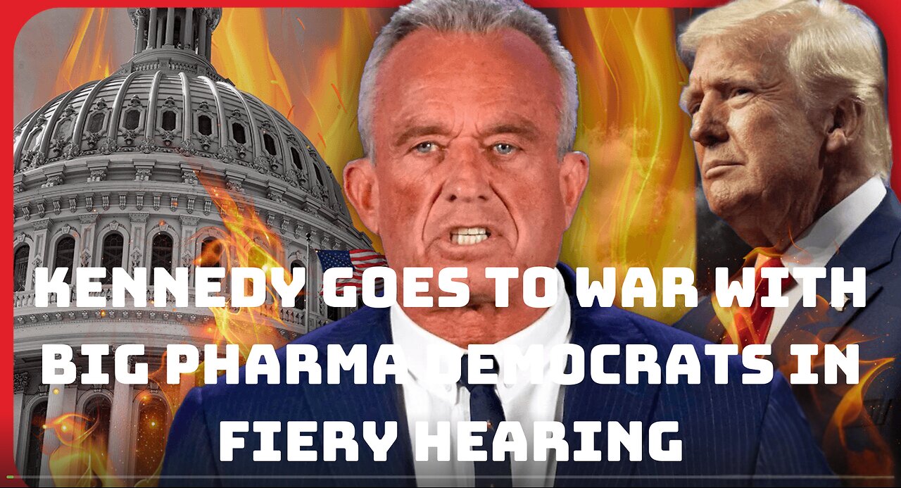 RFK CONFIRMATION: Kennedy goes to WAR with Big Pharma Democrats in Fiery Hearing