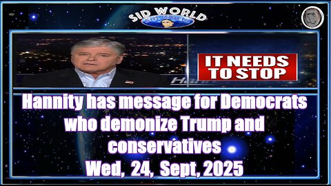 Hannity has message for Democrats who demonize Trump and conservatives
