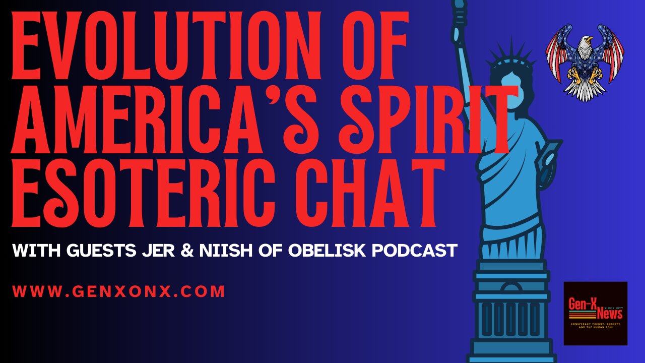 Evolution of America's Spirit Esoteric Chat with Jer & Niish