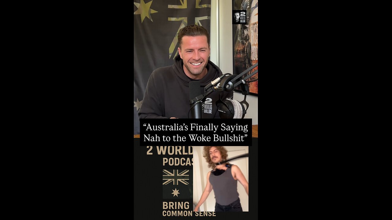 “Australia’s Finally Saying Nah to the Woke Bullshit”