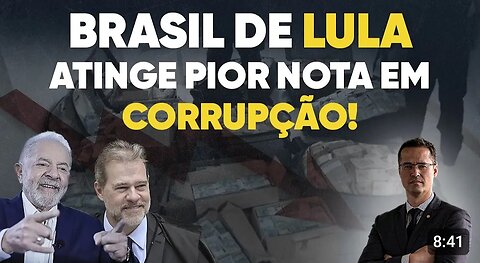 The paradise of corruption: Lula's Brazil has the worst corruption rating in history!