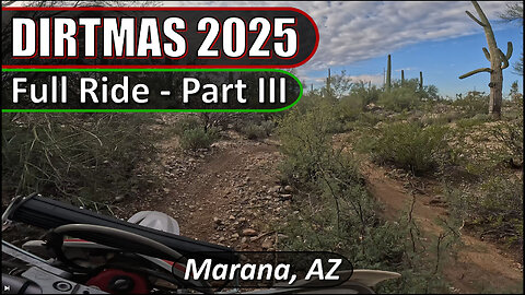 Dirtmas 2025! - Full Ride - Part III