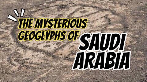 The Mysterious Geoglyphs Of Saudi Arabia