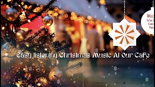 00066-Easy listening Christmas Music At Our Cafe. Christmas Jazz