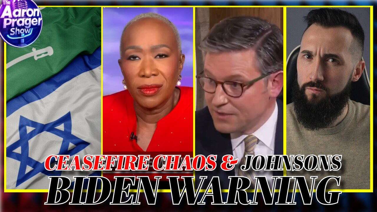 Ceasefire CHAOS, Joy Reid's Reality Detachment and Johnson's Biden WARNING