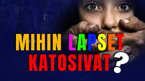 Mihin lapset katosivat?