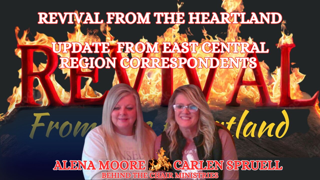 Revival From The Heartland Update with Correspondents | Alena Moore and Carlen Spruell