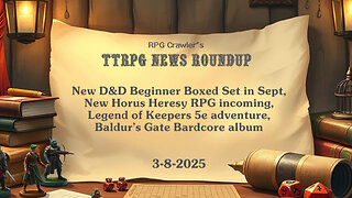 TTRPG News Roundup (3-8-2025)